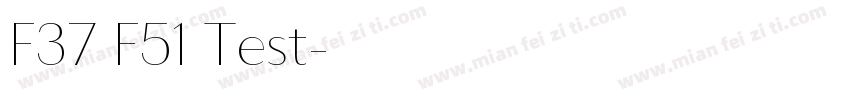 F37 F51 Test字体转换